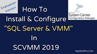 How To Install And Configure System Center Virtual Machine Manager 2019 [upl. by Elkin]