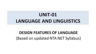 DESIGN FEATURES OF LANGUAGE NTA NET LINGUISTICS [upl. by Adama169]