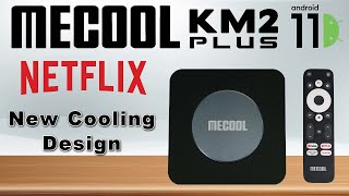 Mecool KM2 Plus Certified Netflix TV Box  Cooling Redesigned [upl. by Kanya40]