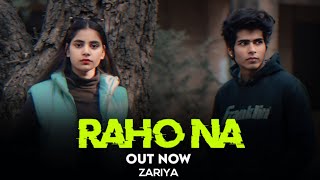 Raho Na  zariya  official video 2024 [upl. by Melliw]