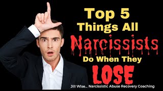 Top 5 Things Narcissists Do When They LOSE [upl. by Osei]