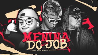 MENINA DO JOB  CJNOBEAT WANTED NO BEAT DJ JUNIOR SALES MC XANGAI MC GW  REMIX BREGA FUNK [upl. by Aihsatan]