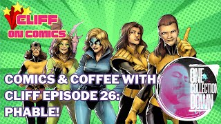 Comics amp Coffee Episode 26 Phable [upl. by Camilla427]