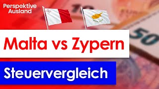 Was ist steuerlich besser Malta oder Zypern Der Vergleich [upl. by Xino728]