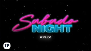 KYLIX  Sabado Night Official Lyric Video [upl. by Vivica]