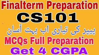 CS101 Final term preparationCs101 Final term Preparation 2024Cs101 Finalterm Preparation 2024 [upl. by Rastus508]