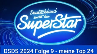 DSDS 2024 Folge 9  meine Top 24 [upl. by Lorenz773]