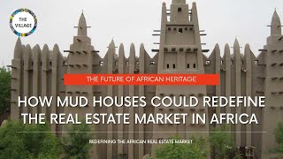 AFRICAN ARCHITECTURE amp MUD HOUSES COULD BE A GAME CHANGER [upl. by Ynoffit170]