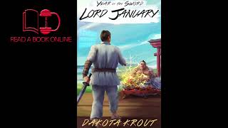 Lord January A LitRPG Cultivation Saga Year of the Sword Book 1  Dakota Krout [upl. by Anivla528]