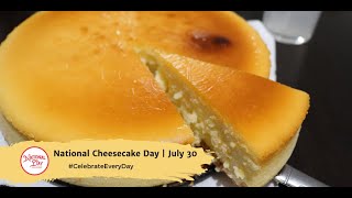 National Cheesecake Day  July 30 [upl. by Artim124]