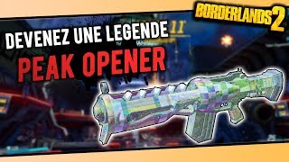 Devenez une Licorne Borderlands 2  Arme ArcenCiel Peak Opener [upl. by Samaj]