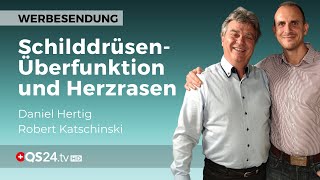 Die SchilddrüsenÜberfunktion und Herzrasen  Alternativmedizin  QS24 Gesundheitsfernsehen [upl. by Nodyl]