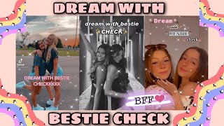 Dream with bestie check  Tiktok Compilation [upl. by Maridel782]