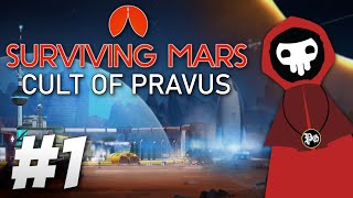 I Sent my Cult to MARS  Surviving Mars Cult of Pravus Part 1 [upl. by Warms]