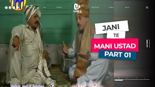 JANI te MANI USTAD  PART 01 [upl. by Eerdua55]