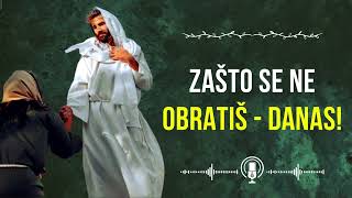 Zašto se ne obratiš  DANAS [upl. by Bethany]