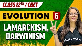 Evolution 06  Lamarckism Darwinism  Class 12thCUET [upl. by Nylrad]