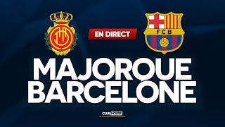 🔴 RCD MAJORQUE  FC BARCELONE  ClubHouse  mallorca vs barcelona [upl. by Kcolttam]