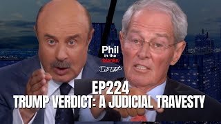 Trump Verdict A Judicial Travesty with Rod Phelan  Episode 224  Phil in the Blanks Podcast [upl. by Charisse259]