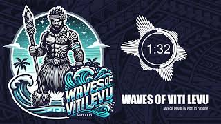 Waves Of Viti Levu by Vibes In Paradise [upl. by Adlen166]