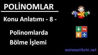 Polinomlar Konu Anlatımı 8  Polinomlarda Bölme İşlemi [upl. by Aynatan]