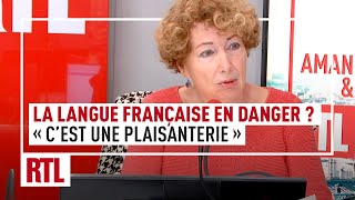 La langue française estelle en danger  quotCest une plaisanterie quot [upl. by Nitsirt]