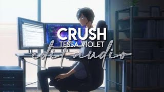 edit audio  crush tessa violet [upl. by Zelle]