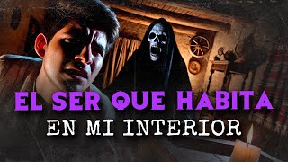 El Ser Que Habita En Mi Interior HISTORIAS DE TERROR [upl. by Wagner876]