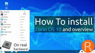 How To install Zorin OS 10 and overview On real hardware [upl. by Drofxer]