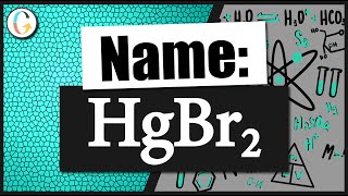 How to name HgBr2 [upl. by Tufts]