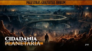 PALESTRA COMPLETA Cidadania Planetária [upl. by Accebber]