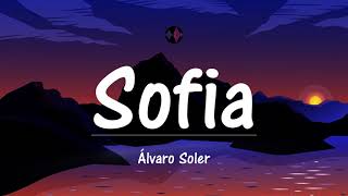 Sofia  Alvaro Soler TestoLyrics [upl. by Ratep256]