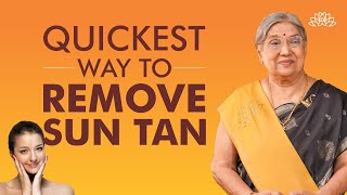 Natural Remedies to Remove Sun Tan  Get Rid of Sun Tan amp Keep Skin Glowing  Dr Hansaji [upl. by Renfred]