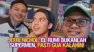 Jefri Nichol El Rumi Bukanlah Supermen Pasti Gua Kalahin [upl. by Joly675]