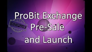 ProBit PreSale amp ProBit Exchange Launch English subtitles [upl. by Adnoel]