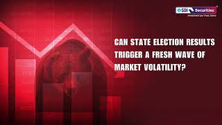 Can State Election Results Trigger a Fresh Wave of Market Volatility [upl. by Nagirrek]