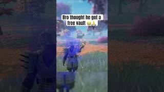 Bro thought he got a free vault 😭 fortniteshorts [upl. by Annauj561]