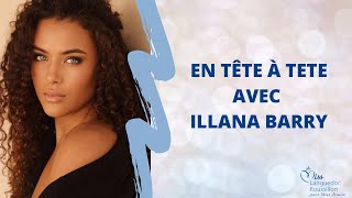 EN TÊTE A TÊTE AVEC ILLANA BARRY [upl. by Bartolemo963]