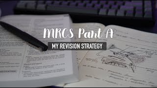 How I passed the MRCS Part A in F1  My Revision Strategy [upl. by Ryun92]