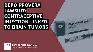 Depo Provera Lawsuit Drug Linked to Brain Tumors [upl. by Hayton]