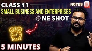 SMALL BUSINESS AND ENTERPRISES class 11 ONE SHOT  business studies chapter 9  Gaurav Jain [upl. by Ettigirb]