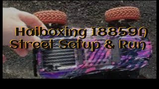 Haiboxing 18859A Street Setup amp Run [upl. by Ssecnirp199]