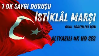 1 Dakika Saygı Duruşu ve İstiklal Marşı Altyazılı 4K HD Ses Yüksek Kalite [upl. by Niwri]