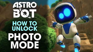 Astro Bot  How to Unlock Photo Mode [upl. by Sabir936]