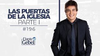 Dante Gebel 196  Las puertas de la iglesia – Parte I [upl. by Cathy]