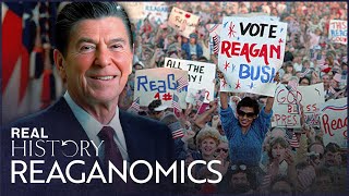 Reaganomics The Libertarian Legacy Of Reagan’s Presidency  Reagan Presidency  Real History [upl. by Eirena]