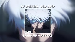 DJ DALINDA OLD 2019 SPEED UP  REVERB [upl. by Ennoid]