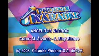 ANGELITOS NEGROS KARAOKE LOS TERRICOLAS [upl. by Ydnamron]