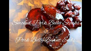 Smoked Pork Belly Steaks amp Pork Belly Burnt Ends Yoderflavor [upl. by Irak]