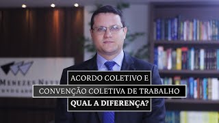 ACORDO COLETIVO E CONVENÇÃO COLETIVA DE TRABALHO QUAL A DIFERENÇA [upl. by Fleck837]